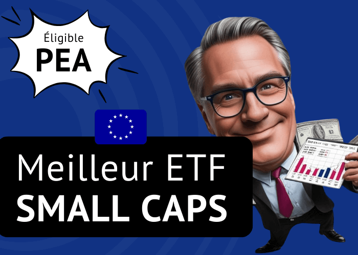 Meilleur ETF Small Caps PEA